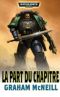 [Ultramarines 06] • La Part Du Chapitre